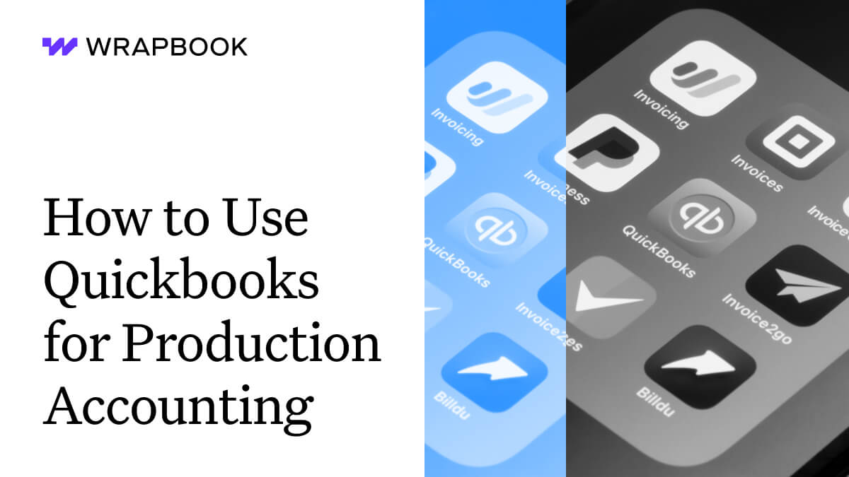 How to Use Quickbooks for Production Accounting Wrapbook